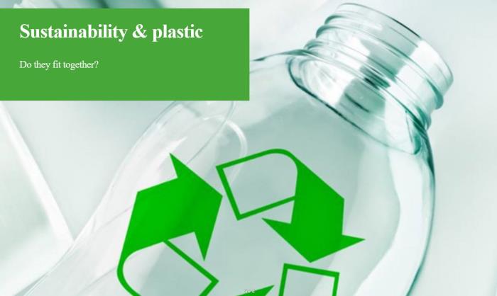 Can sustainability and plastic packaging fit together?